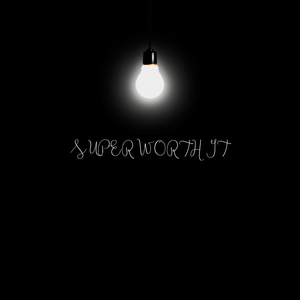 Super Worth It