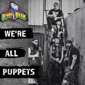 We're All Puppets