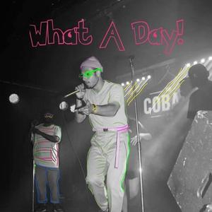 What A Day (prod. Downtime)