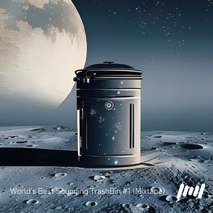 World's Best Sounding TrashBin #1 (Mixtape)