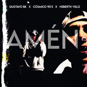 Amén (feat. Heberth Veliz & Cósmico 90’s)