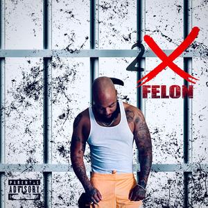 2x Felon