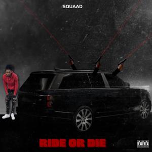 Ride Or Die