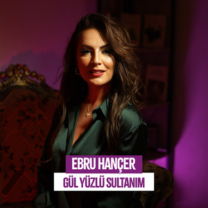 Gül Yüzlü Sultanım