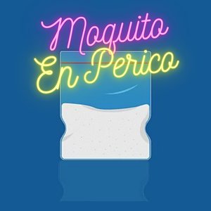 Moquito en perico (Acapellah Version)