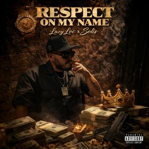 Respect On My Name