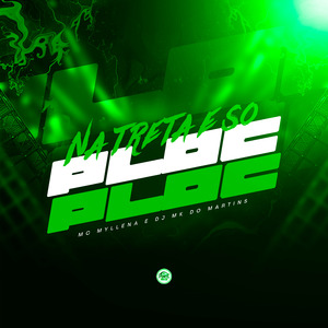 Na Treta É Só Ploc Ploc