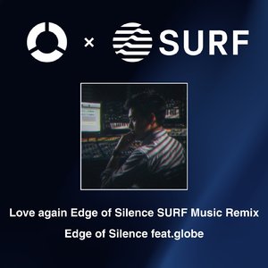 Love again (edge of silence SURF Music Remix)