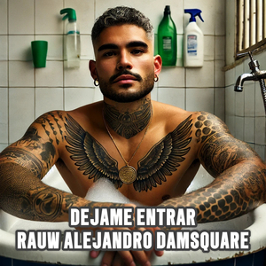 Dejame Entrar Rauw Alejandro