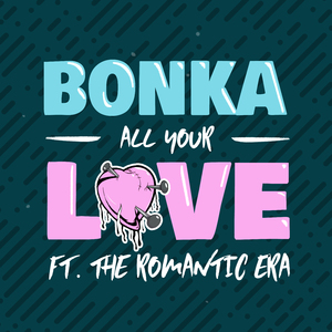 All Your Love (feat. The Romantic Era) [Ellipso Remix]