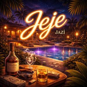 JEJE (feat. Jazi)