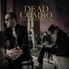 Dead Combo - Mr. Eastwood