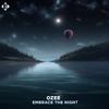 Ozee - Embrace The Night (Extended Mix)