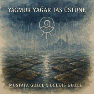 Yağmur Yağar Taş Üstüne
