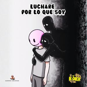 Luchare por lo que soy