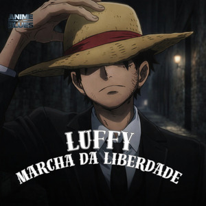 Luffy - Marcha da Liberdade
