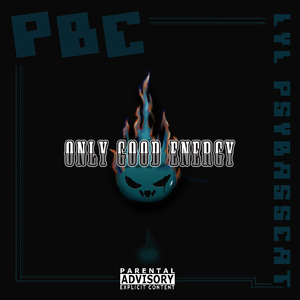 Only Good Energy (feat. LYL PSYBASSCAT)