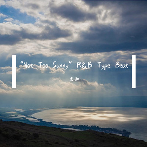 "Not Too Sunny" R&B x Future Type Beat