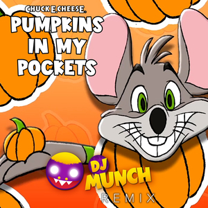 Pumpkins in My Pockets (DJ Munch Remix)