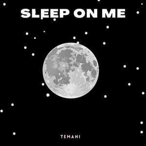 Sleep on Me