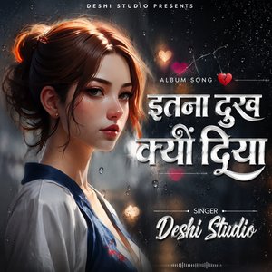 Itana Dukh Kyon Diya
