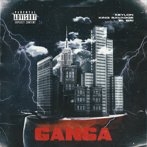 Ganga (feat. King Savagge & El Bai)