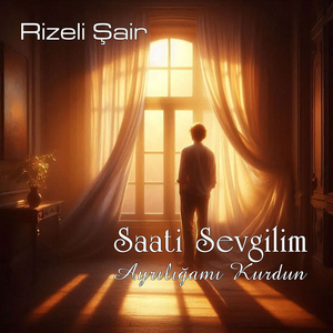 Saati Sevgilim Ayrılığamı Kurdun