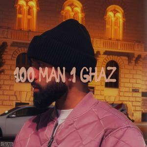 100 Man 1 Ghaaz1