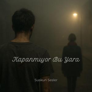 Kapanmıyor Bu Yara