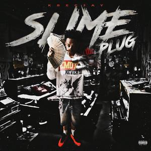 Slime the plug