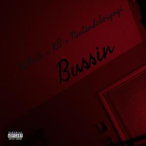 Bussin (feat. Nintendoboiyagi & YvngKen)