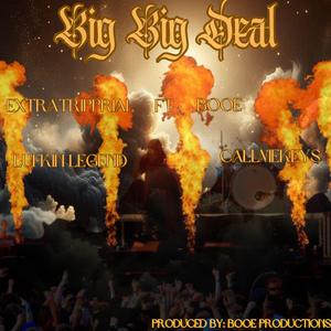 Big Big Deal (feat. CallMeKeys, Booe & Lufkin Legend)