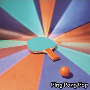 Ping Pong Pop