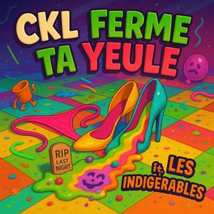 Ferme ta yeule (feat. les indigérables)