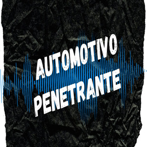 AUTOMOTIVO PENETRANTE