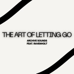The Art of Letting Go