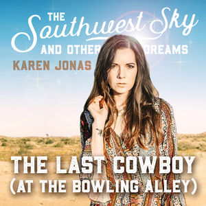 The Last Cowboy (at the Bowling Alley)