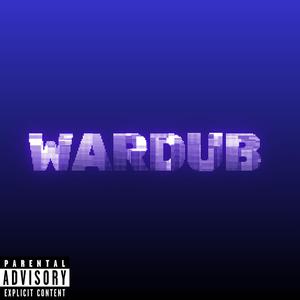 WARDUB (feat. LXC1PHER)
