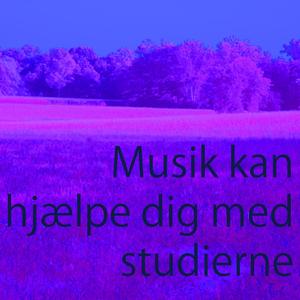 Musik att studera till - Dempet musikk for studier Vol. 11 (Musik kan hjælpe dig med studierne)