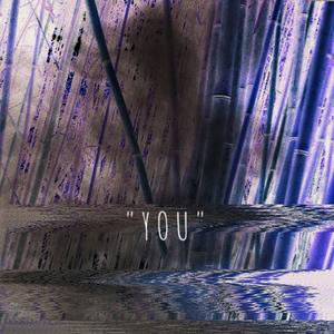 YOU (feat. Moonlet)