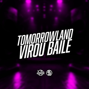 Tomorrowland Virou Baile