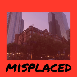 Misplaced