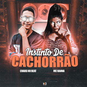 Instinto de Cachorrão