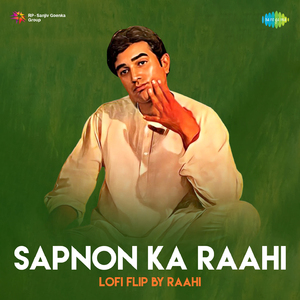 Sapnon Ka Raahi LoFi Flip