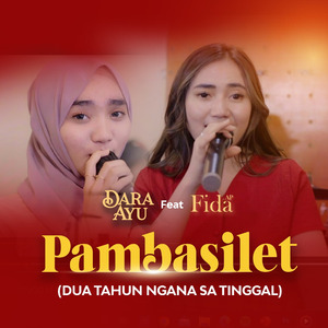 Pambasilet (Dua Tahun Ngana Sa Tinggal)