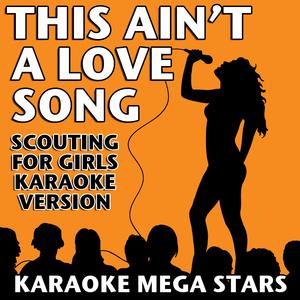 This Ain't a Love Song (Scouting for Girls Karaoke Version)