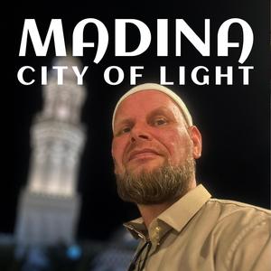 Madinah (City of light)
