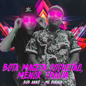 Bota Maceta Foguetão, Menor Tralha