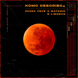 Komo Describo¿ (feat. Lisomun & Matdava)