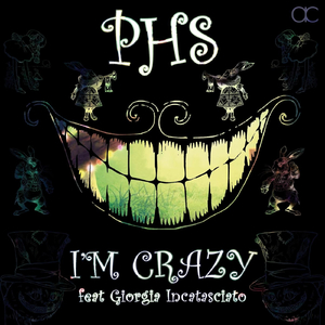 I'm Crazy (feat. Giorgia Incatasciato)
